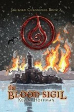 The Blood Sigil (The Sigilord Chronicles) 9781546459149 by Hoffman, Kevin
