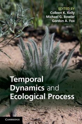 Temporal Dynamics and Ecological Process by Colleen K. Kelly (English) Hardcover