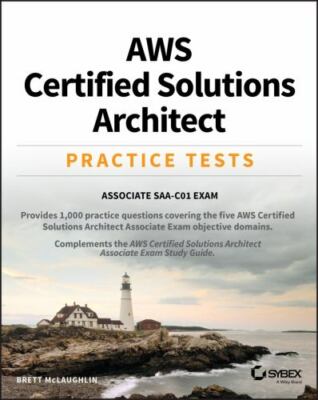 AWS Certified Solutions Architect Practice Tests: Associate SAA-C01 Exam, McLaug
