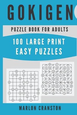 Gokigen Puzzle Book For Adults: 100 Large Print Easy Puzzles for Gokigen Lovers 