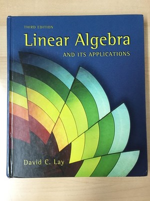 Linear Algebra and Its Applications (3rd Edition) - hardcover Lay, David C.
