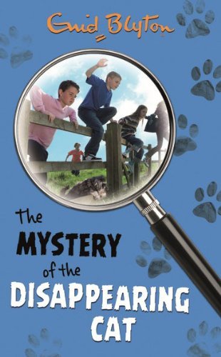 The Mystery of the Disappearing Cat (Mysteries) By  Enid Blyton
