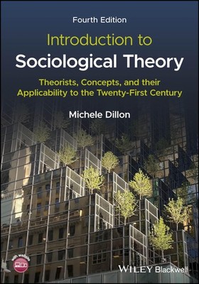Introduction to Sociological Theory: Theorists, Concepts, and their Applicab...