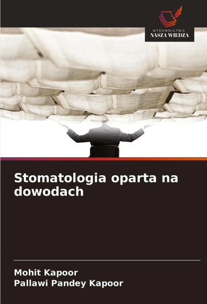 Stomatologia Oparta Na Dowodach Mohit Kapoor (U. A.) Taschenbuch Polnisch 2025-image