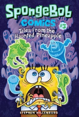 SpongeBob Comics Book 3 by Stephen Hillenburg PAPERBACK 9781419725609