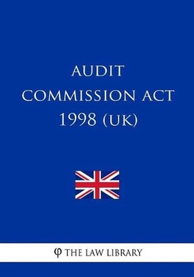 Audit Commission Act 1998 by The Law Library (English) Paperback Book