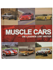 MUSCLE CARS Die Legende lebt weiter - Buch Oldtimer Youngtimer Technische Daten