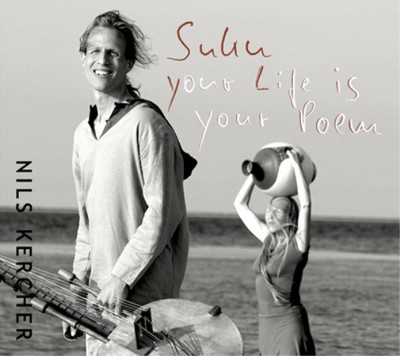 Nils Kercher Suku: Your Life Is Your Poem (CD) Album