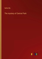 Nellie Bly | The Mystery Of Central Park | Taschenbuch | Englisch (2023)