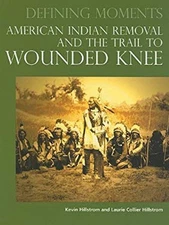 American Indian Removal and the Trail to Wounded Knee Library Bin