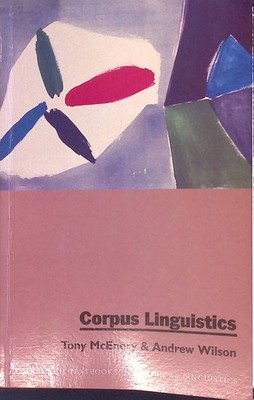 Corpus Linguistics McEnery, Tony and Andrew Wilson: