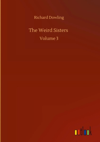 Richard Dowling | The Weird Sisters | Buch | Englisch (2020) | Volume 3 | 92 S.-image