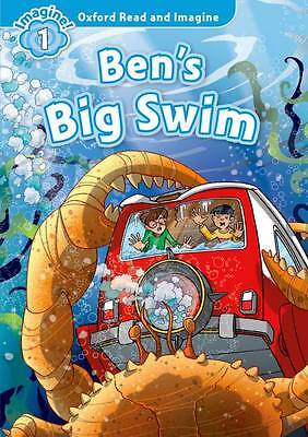 Oxford Read and Imagine: Level 1:: Ben's Big Swim, Shipton, Paul, New Book