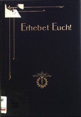 Erhebet Euch!: Ein Wort an Mann und Frau über die Frau Hamann, E.M.: