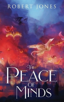 The Peace of Minds By Robert Jones - New Copy - 9781970749793