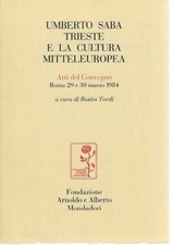 "Umberto Saba Trieste e la cultura mitteleuropea" di AA. VV