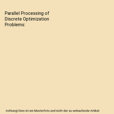 Parallel Processing of Discrete Optimization Problems