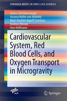 Cardiovascular System, Red Blood Cells, And Oxygen Transport In Microgravity And