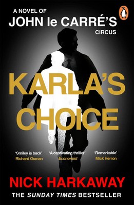 Karla's Choice | A John le Carré Novel | Nick Harkaway (u. a.) | Taschenbuch