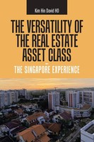 Kim Hin David Ho | The Versatility Of The Real Estate Asset Class - The...