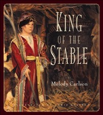 King of the Stable by Melody Carlson (1998-10-06)