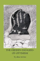 Alma Trevino | The Hidden Dangers Of Optimism | Taschenbuch | Englisch (2010)