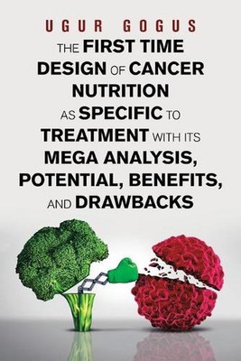The First Time Design of Cancer Nutrition as Specific to Treatment with Its Mega
