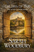 Sarah Woodbury | Children Of Time | Taschenbuch | Englisch (2012)