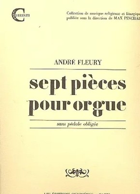 Andre Fleury: 7 Pieces | André Édouard Antoine Marie Fleury | Partitur