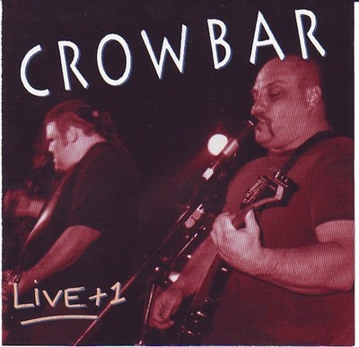 Crowbar - Live + 1 - Compact Disc NEW