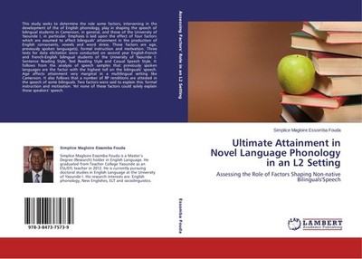 Ultimate Attainment in Novel Language Phonology in an L2 Setting Simplice Magloi