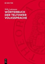 W�rterbuch der Teltower Volkssprache: (Telschet W�derbuek) (German Edition)