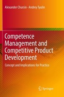 Competence Management And Competitive Product Development Andrey Tyulin