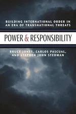 Power and Responsibility: Building International Order in an Era of Transnation