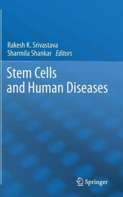 Srivastava - Stem Cells and Human Diseases - New hardback or cased boo - X555z
