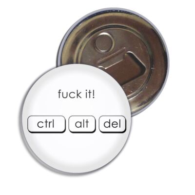 Strg Alt Del - F**k It Kühlschrankmagnet Flaschenöffner (55 mm)