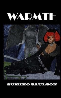 Warmth, Paperback by Saulson, Sumiko, Brand New, Free shipping in the US