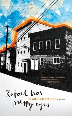 Rafael Has Pretty Eyes by Elaine McCluskey (English) Paperback Book