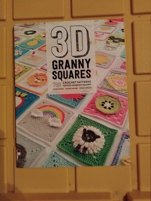 3D Granny Squares: 100 Crochet Patterns for Pop-Up Granny Squares