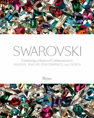 Swarovski: Celebrating a History of Collaborations in Fashion, Buch Rizzoli