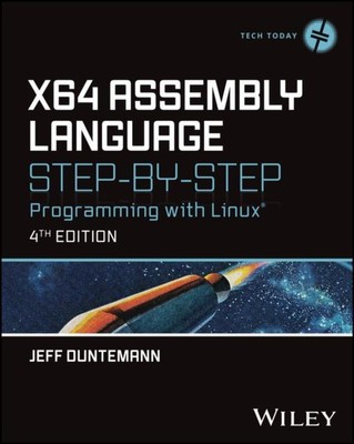 x64 Assembly Language Step-by-Step by Jeff Duntemann NEU Hardcover