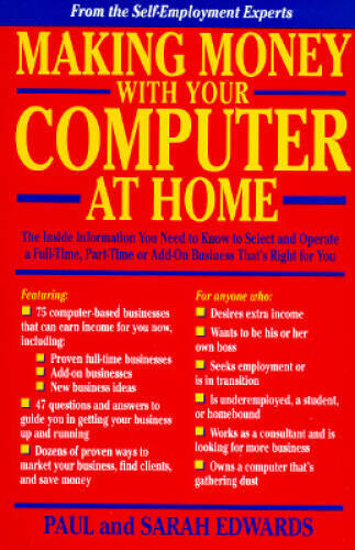 Making Money With Your Computer at Home - Paperback By Edwards, Paul - GOOD