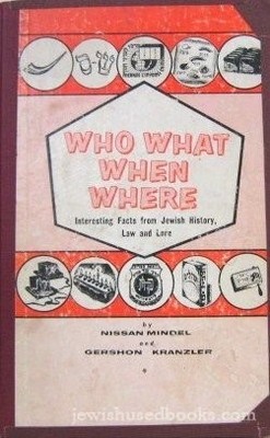 Who, What, when and Where: Interesting Facts from Jewish History, Law and Lo...