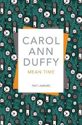 Carol Ann Duffy Mean Time (Taschenbuch)