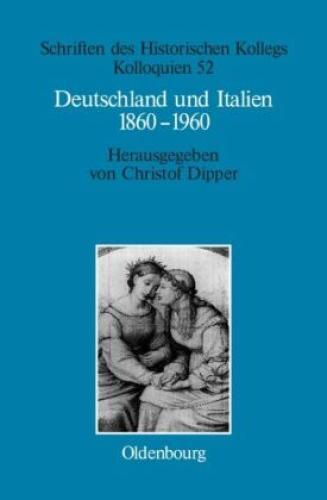 Thumbnail - Deutschland Und Italien 1860-1960 Politische Und Kulturelle Aspekte