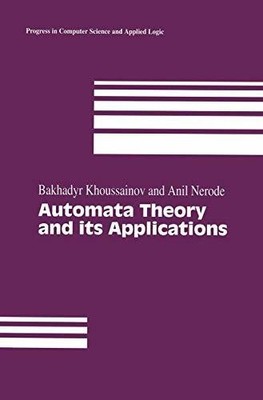 Automata Theory and its Applications (Progress in Computer Buch Birkhäuser