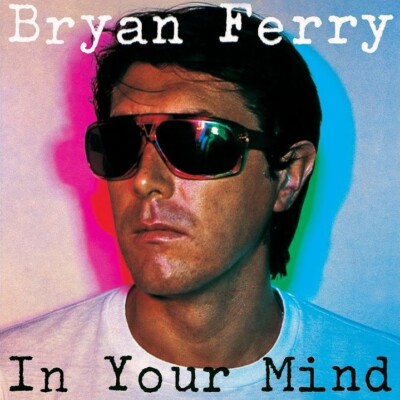 BRIAN FERRY - In Your Mind (2021) LP Pre Order