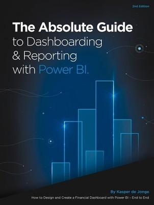 Kasper de Jonge The Absolute Guide to Dashboarding and Reporting wit (Paperback)