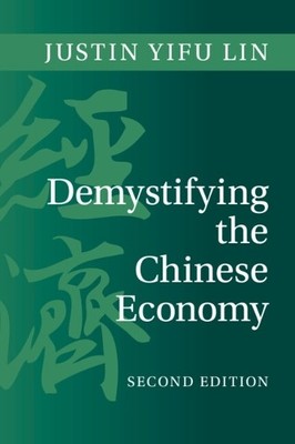 Demystifying the Chinese Economy by Justin Yifu Lin, Wang Qiong - 9781009209298