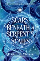 Nicole Platania | Scars Beneath A Serpent's Scales | Taschenbuch | Englisch